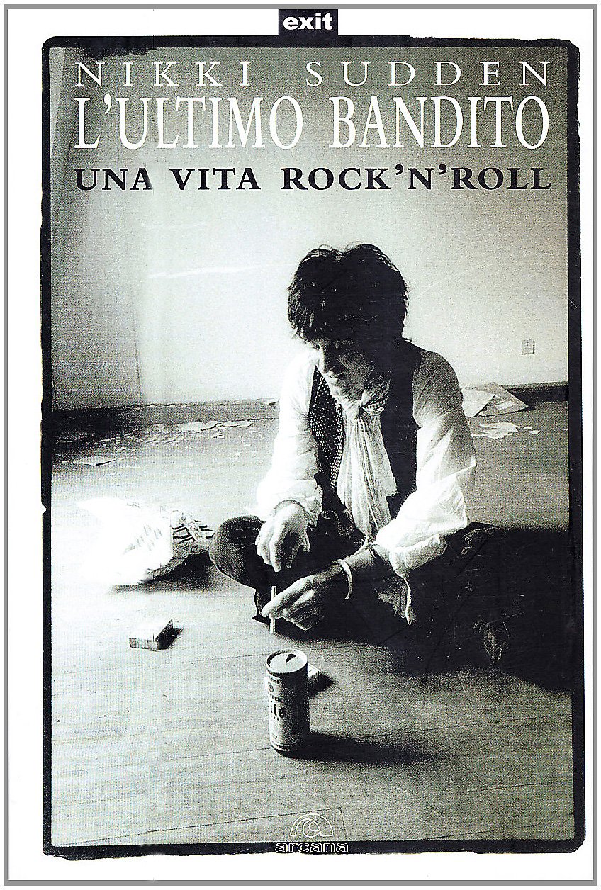 L'ultimo bandito. Una vita rock'n'roll Pop culture