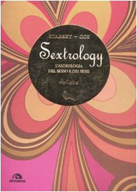Ariete. Sextrology. L'astrologia del sesso e dei sessi book