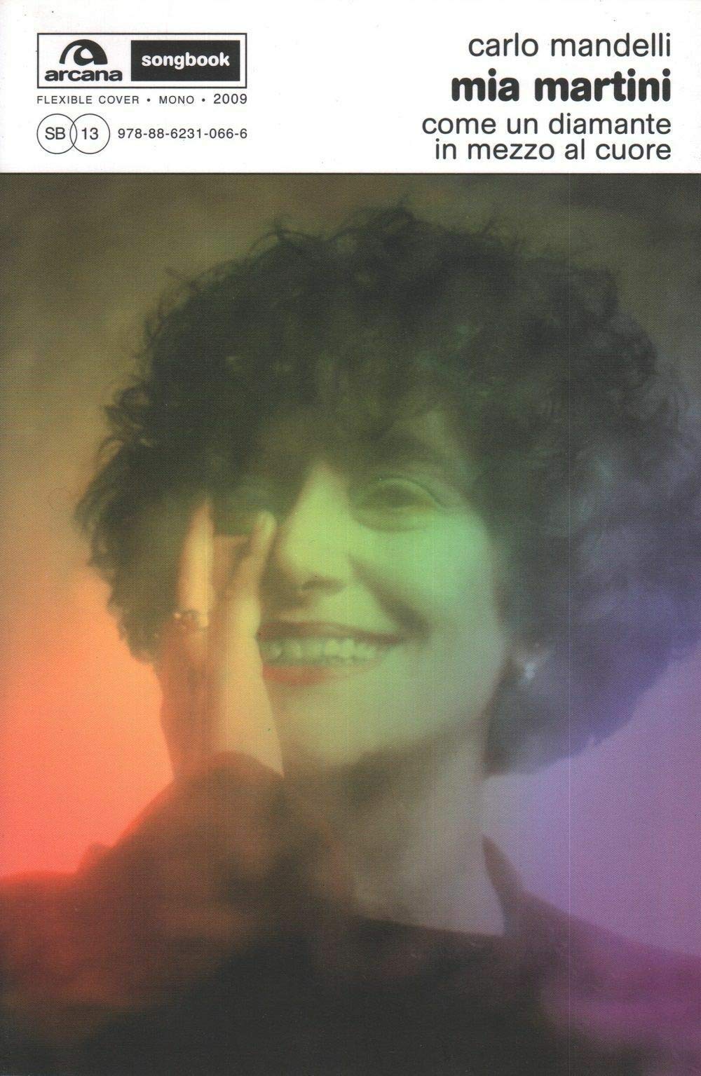 Mia Martini. Come un diamante in mezzo al cuore book