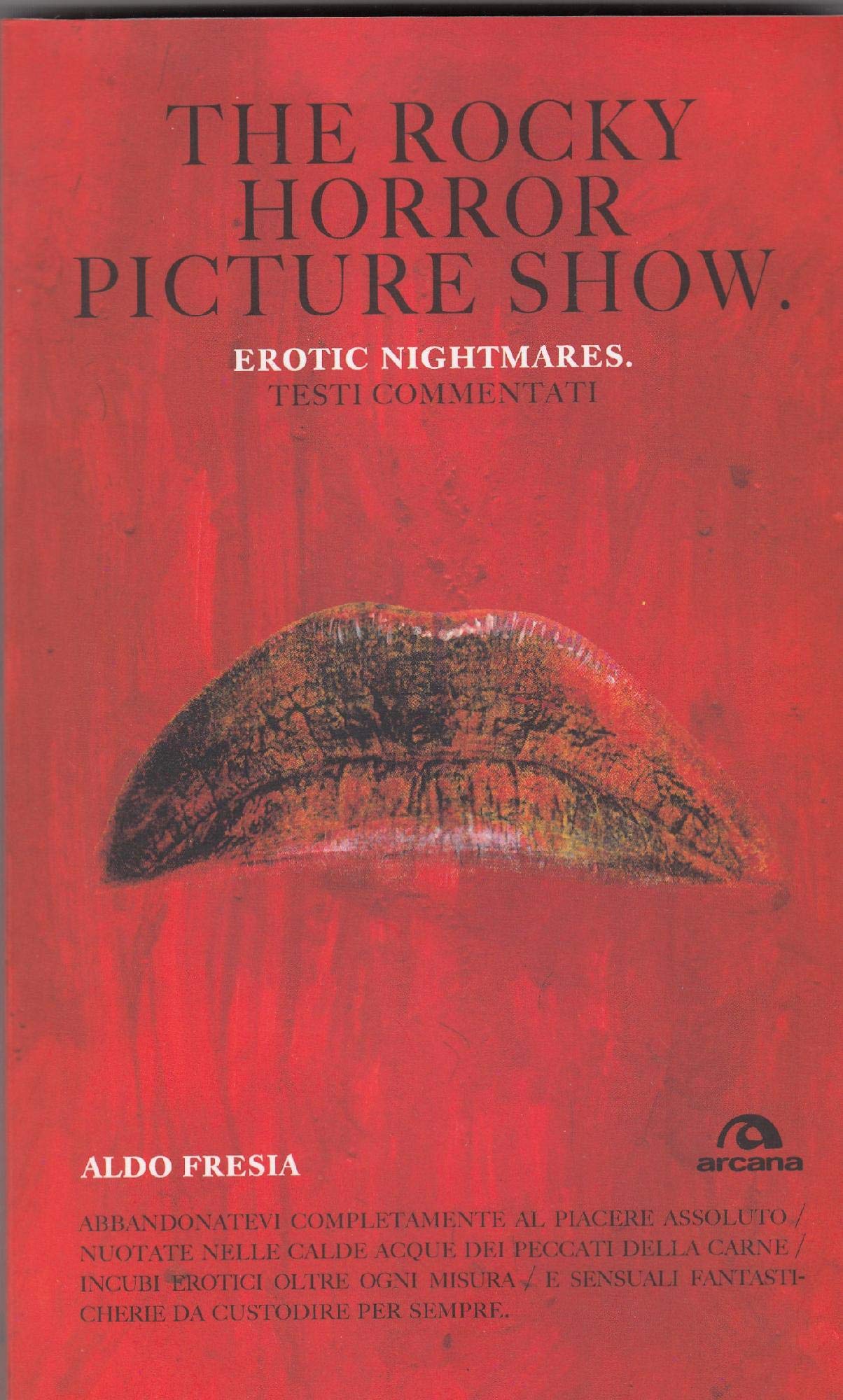 The Rocky horror picture show. Erotic nightmare. Testi commentati book