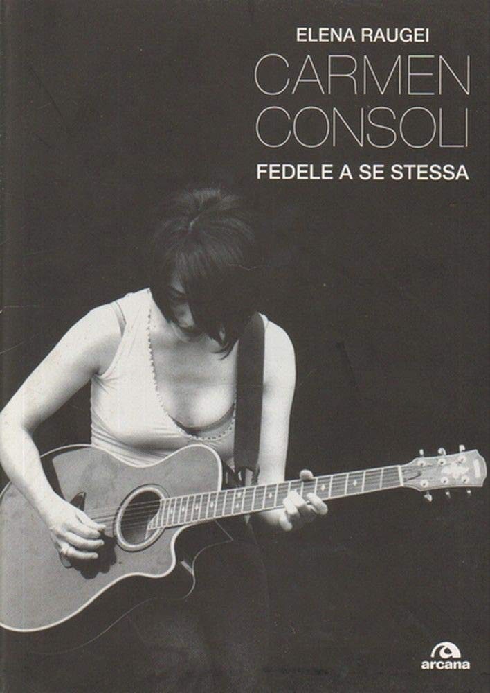 Carmen Consoli. Fedele a se stessa book