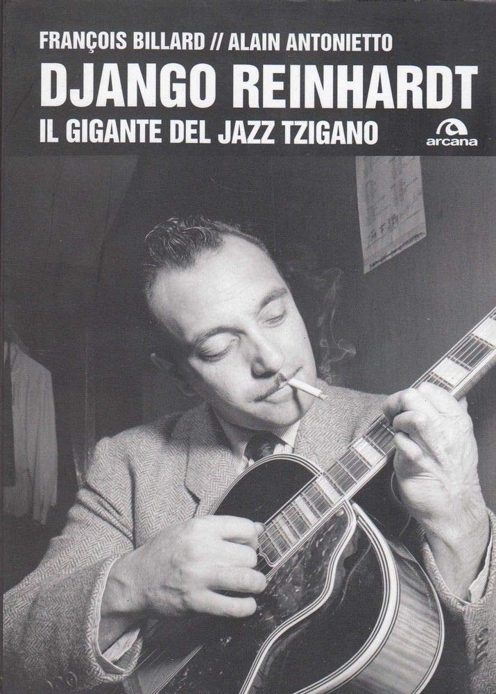Django Reinhardt. Il gigante del jazz tzigano book