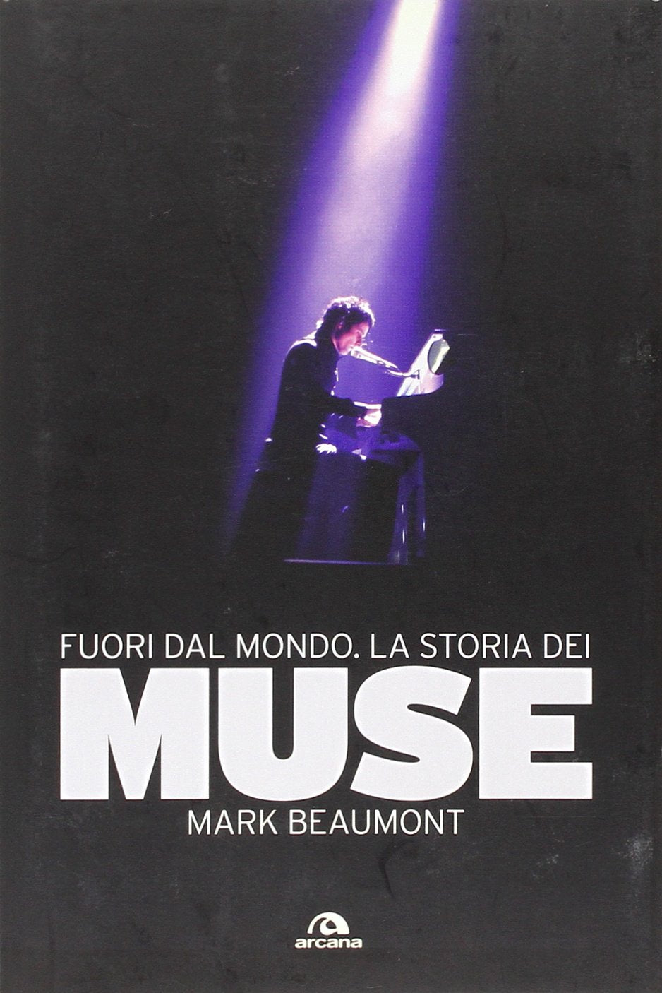 Fuori dal mondo. La storia dei Muse (Musica) Pop culture