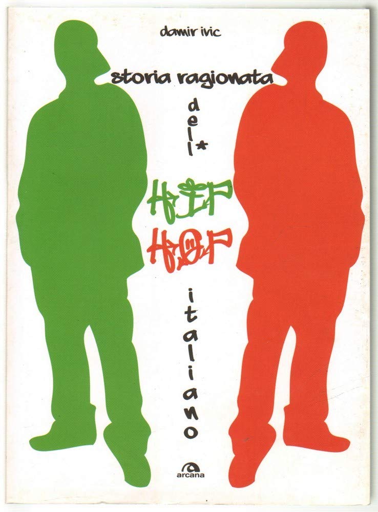 Storia ragionata dell'hip hop italiano book