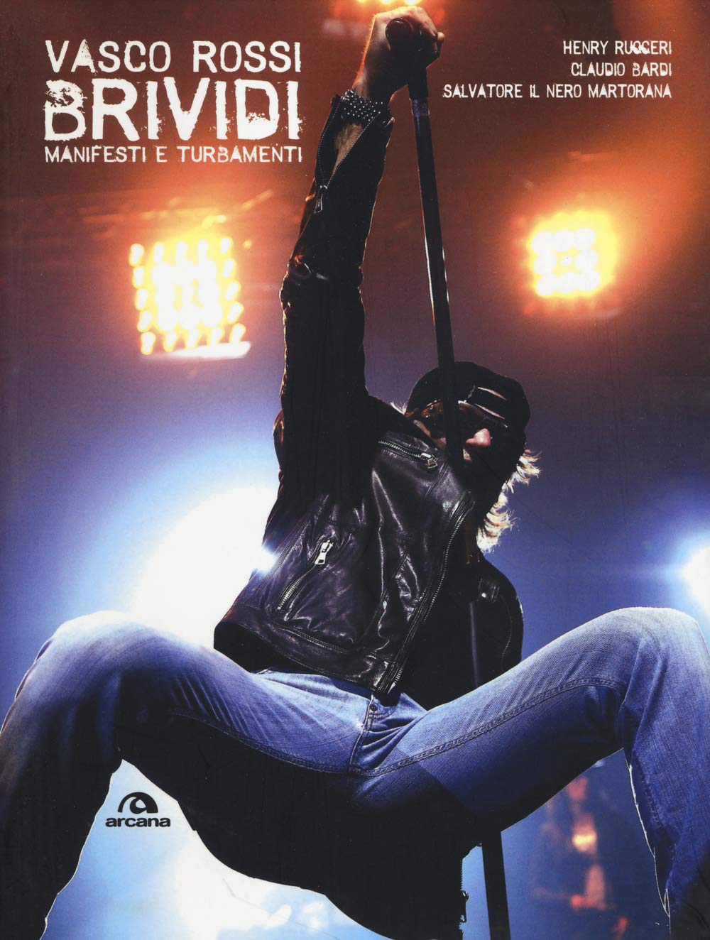 Vasco Rossi. Brividi. Manifesti e turbamenti. Ediz. illustrata book