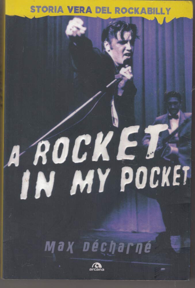 A rocket in my pocket. Storia vera del Rockabilly Pop culture