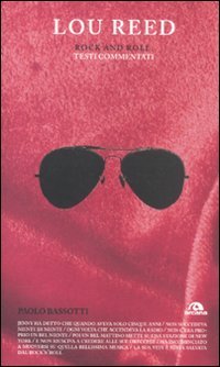 Lou Reed. Rock and roll. Testi commentati book