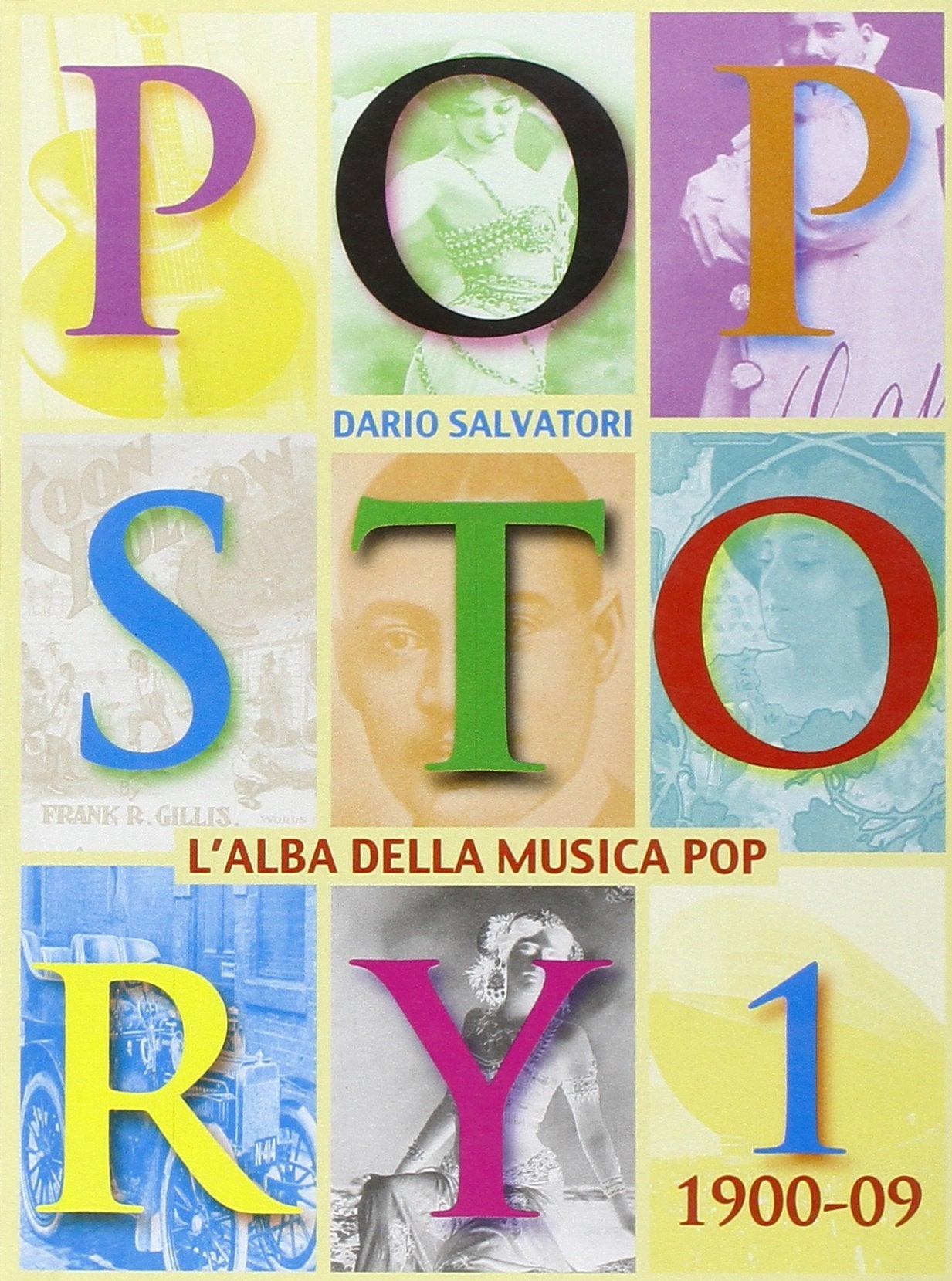 Pop story. 1900-1909. L'alba della musica pop (Vol. 1) book