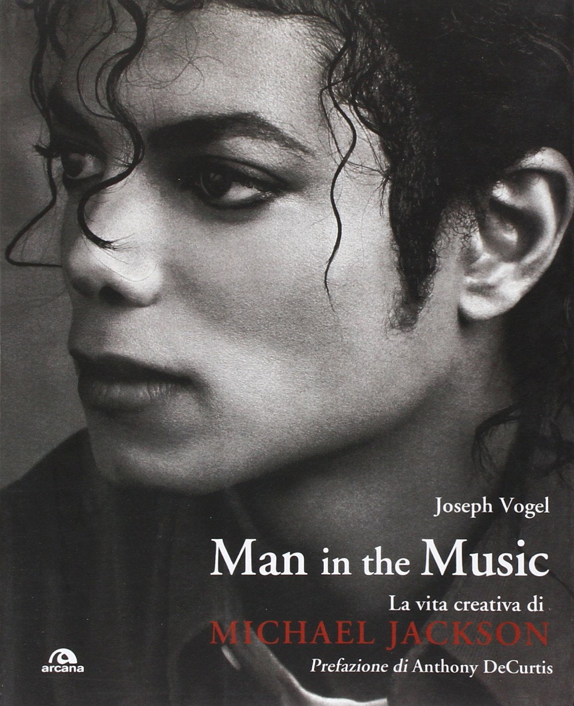 Man in the music. La vita creativa di Michael Jackson Pop culture