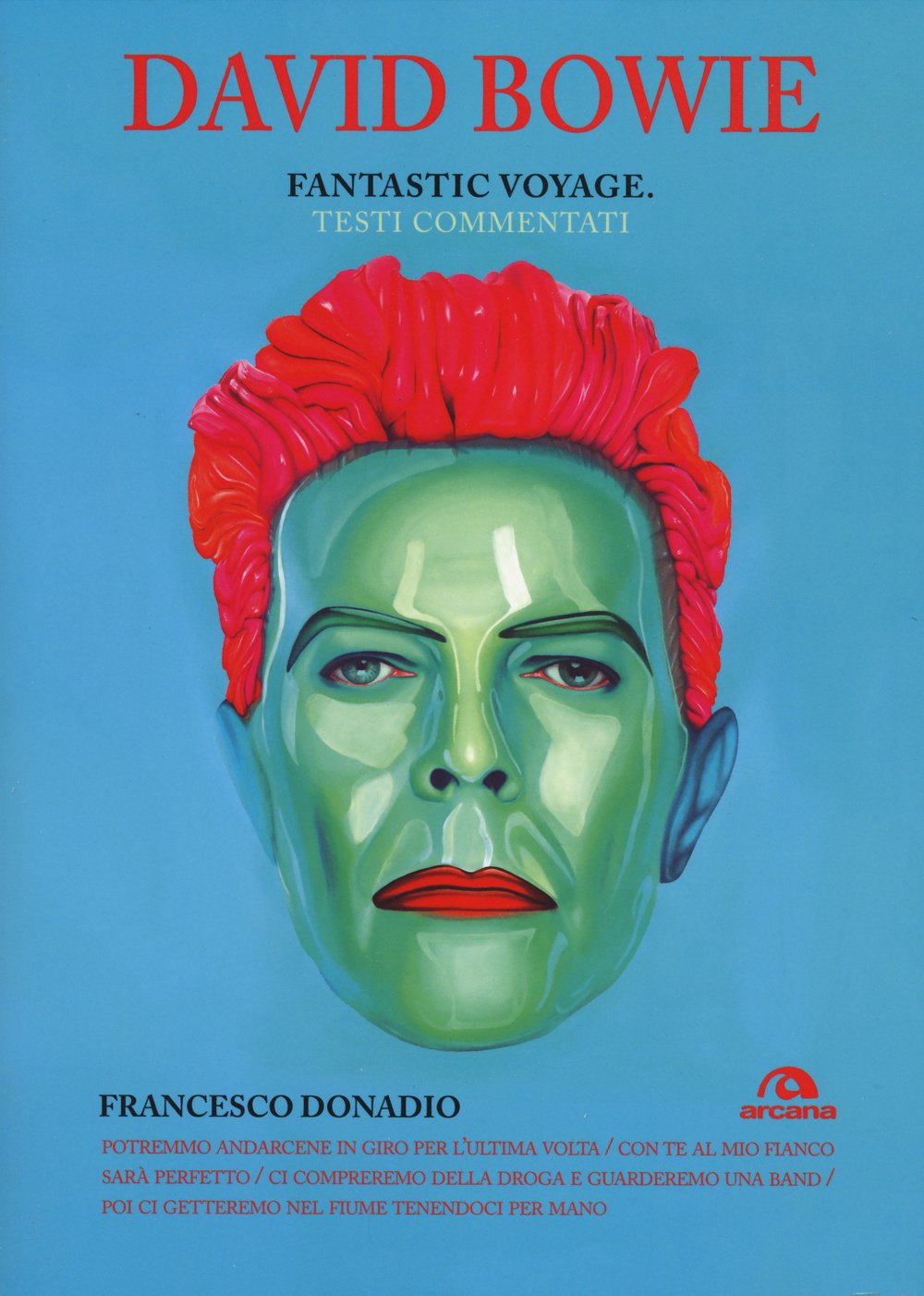 David Bowie. Fantastic voyage. Testi commentati book