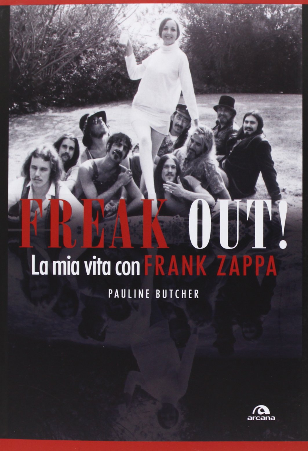 Freak out! La mia vita con Frank Zappa book