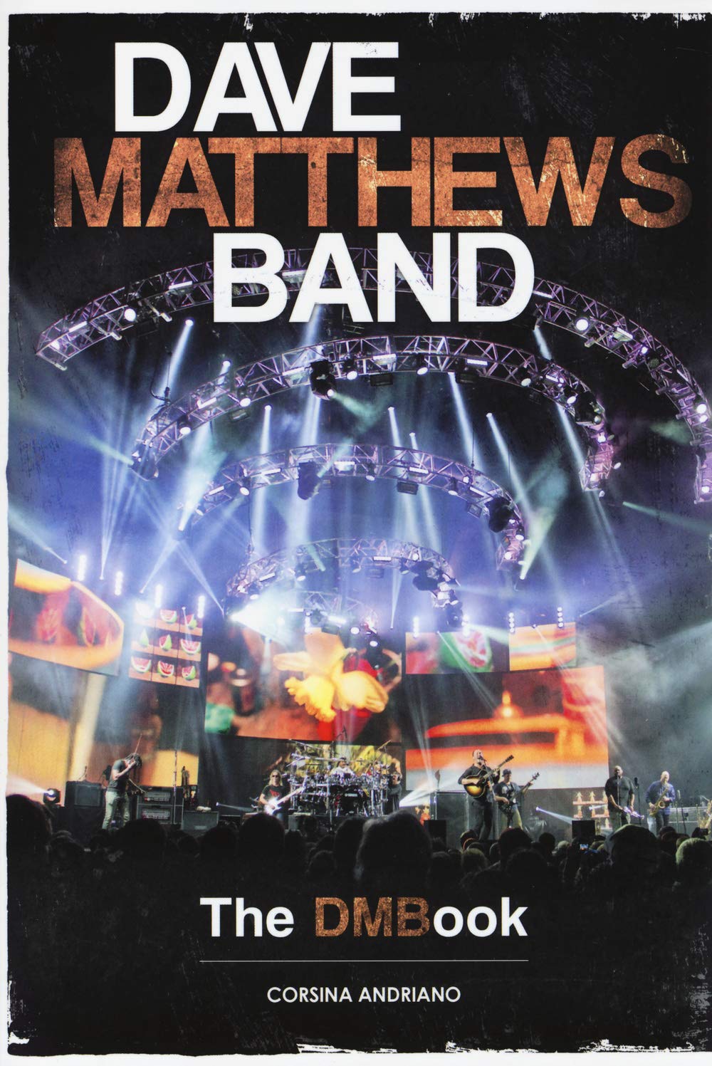 Dave Matthews Band. The DMBook Arts & Music