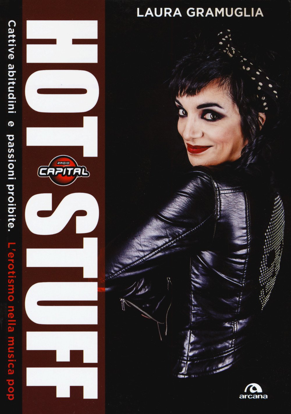 Hot stuff. Cattive abitudini e passioni proibite. L'erotismo nella musica pop book