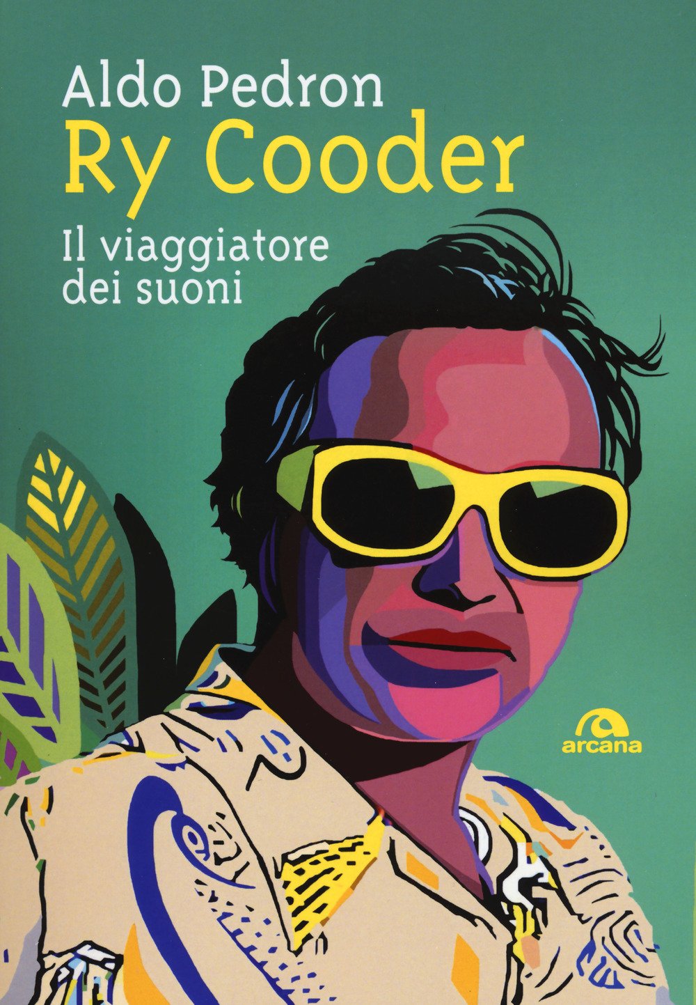 Ry Cooder: Il viaggiatore dei suoni book