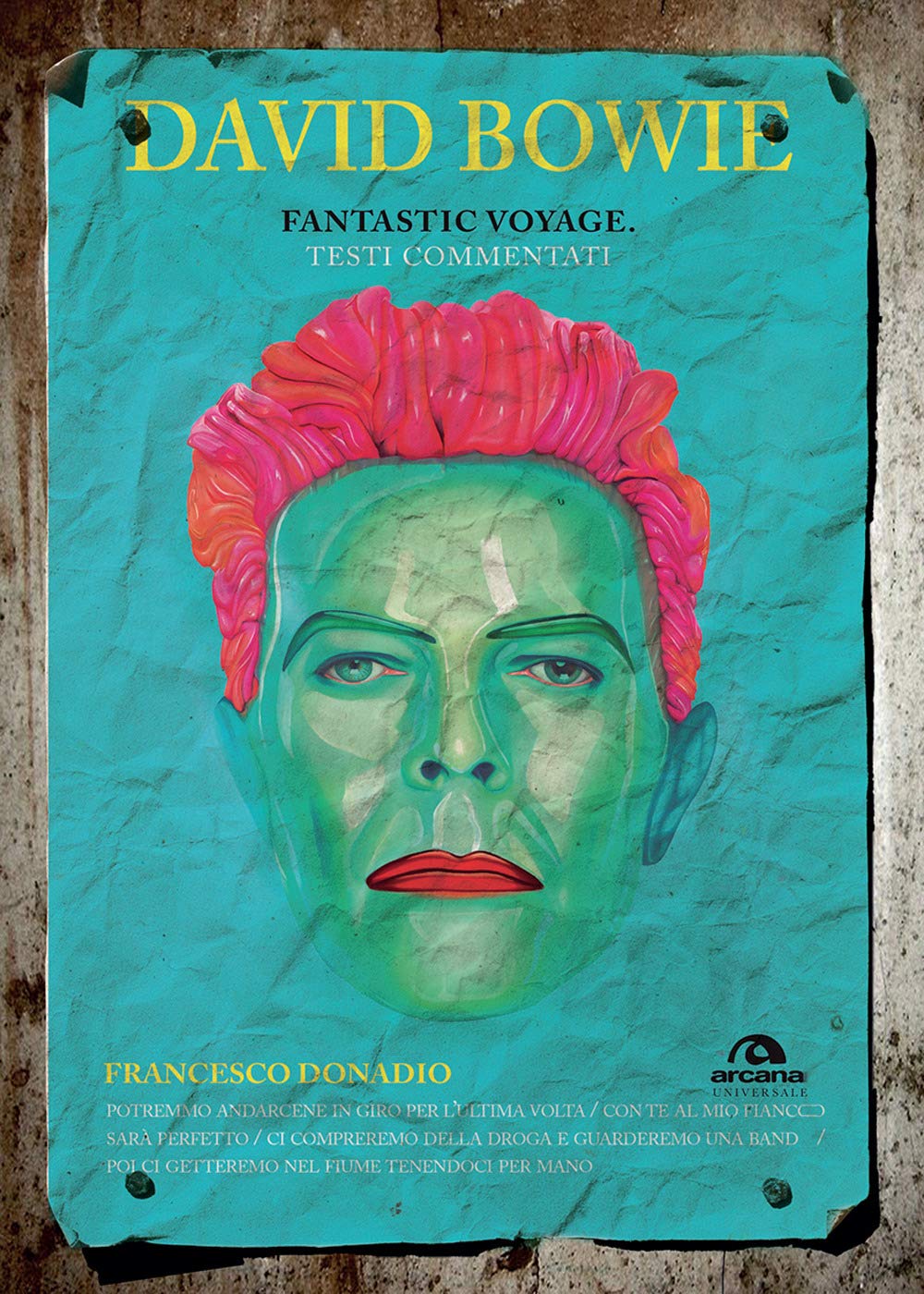 David Bowie. Fantastic voyage. Testi commentati book
