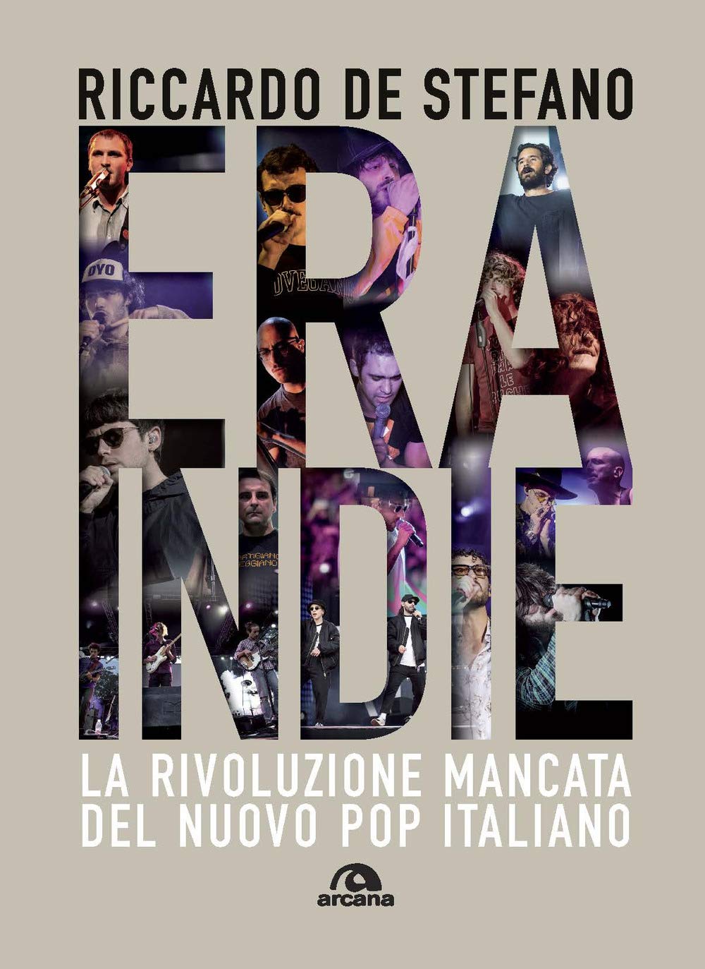 Era Indie: La rivoluzione mancata del nuovo pop italiano (Musica) Arts & Music