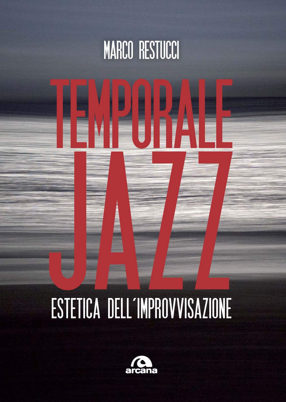 Temporale jazz: Estetica dell’improvvisazione book