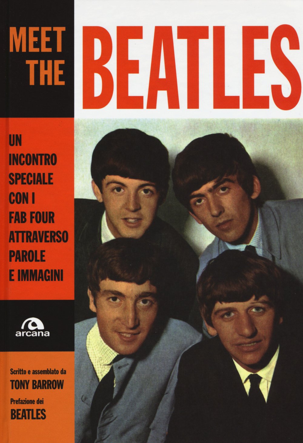 Meet the Beatles. Un incontro speciale con i Fab Four attraverso parole e immagini book