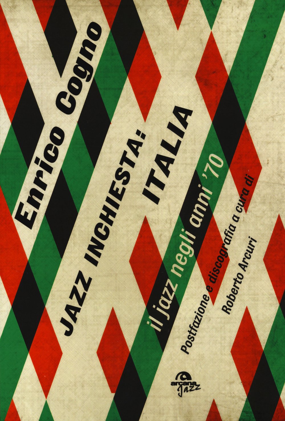 Jazz inchiesta: Italia. Il jazz negli anni '70 book