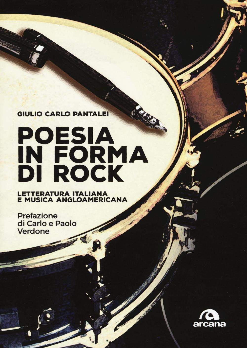 Poesia in forma di rock. Letteratura italiana e musica angloamericana Contemporary literature Books