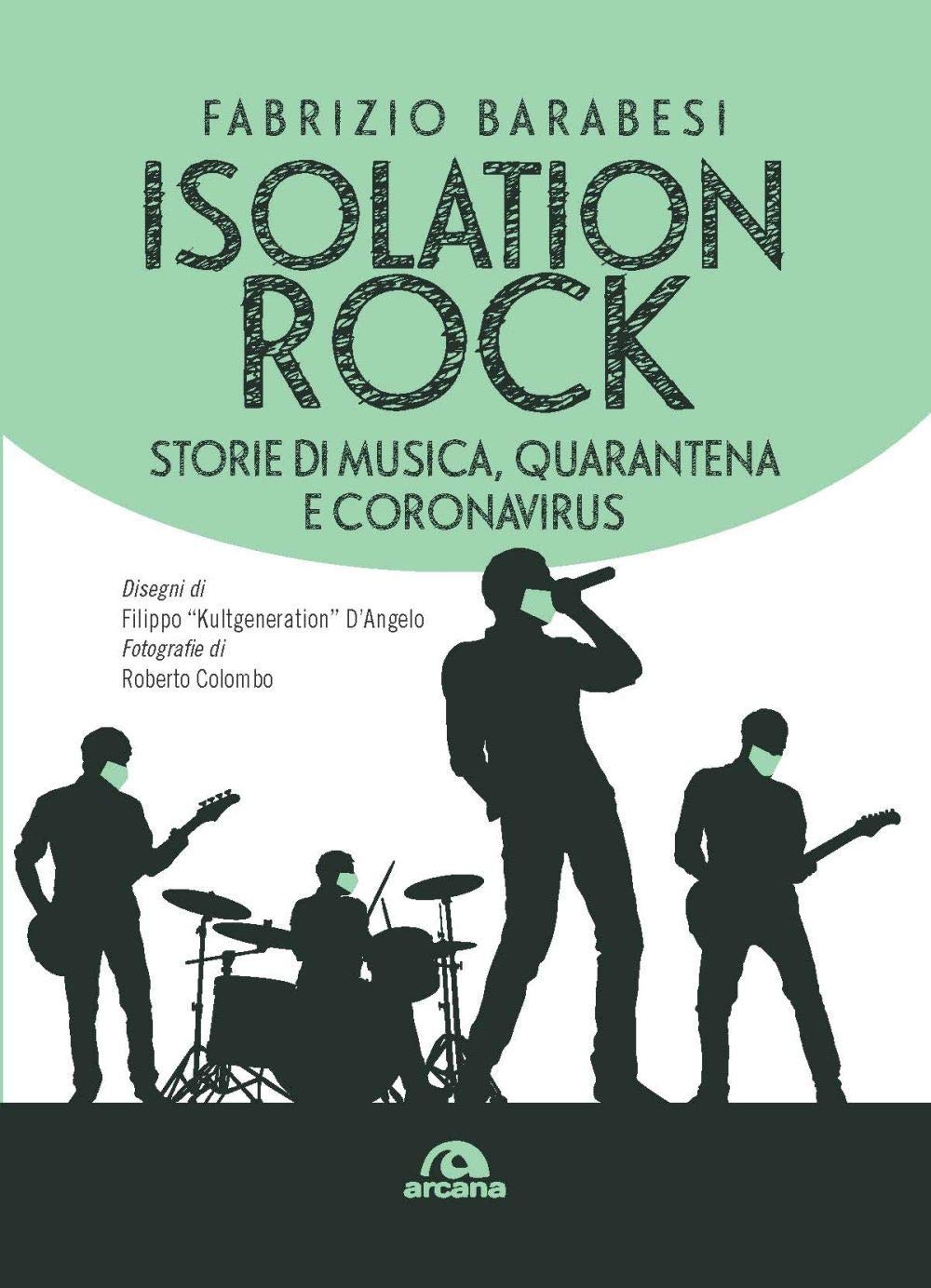 Isolation rock: Storie di musica, quarantena e Coronavirus book