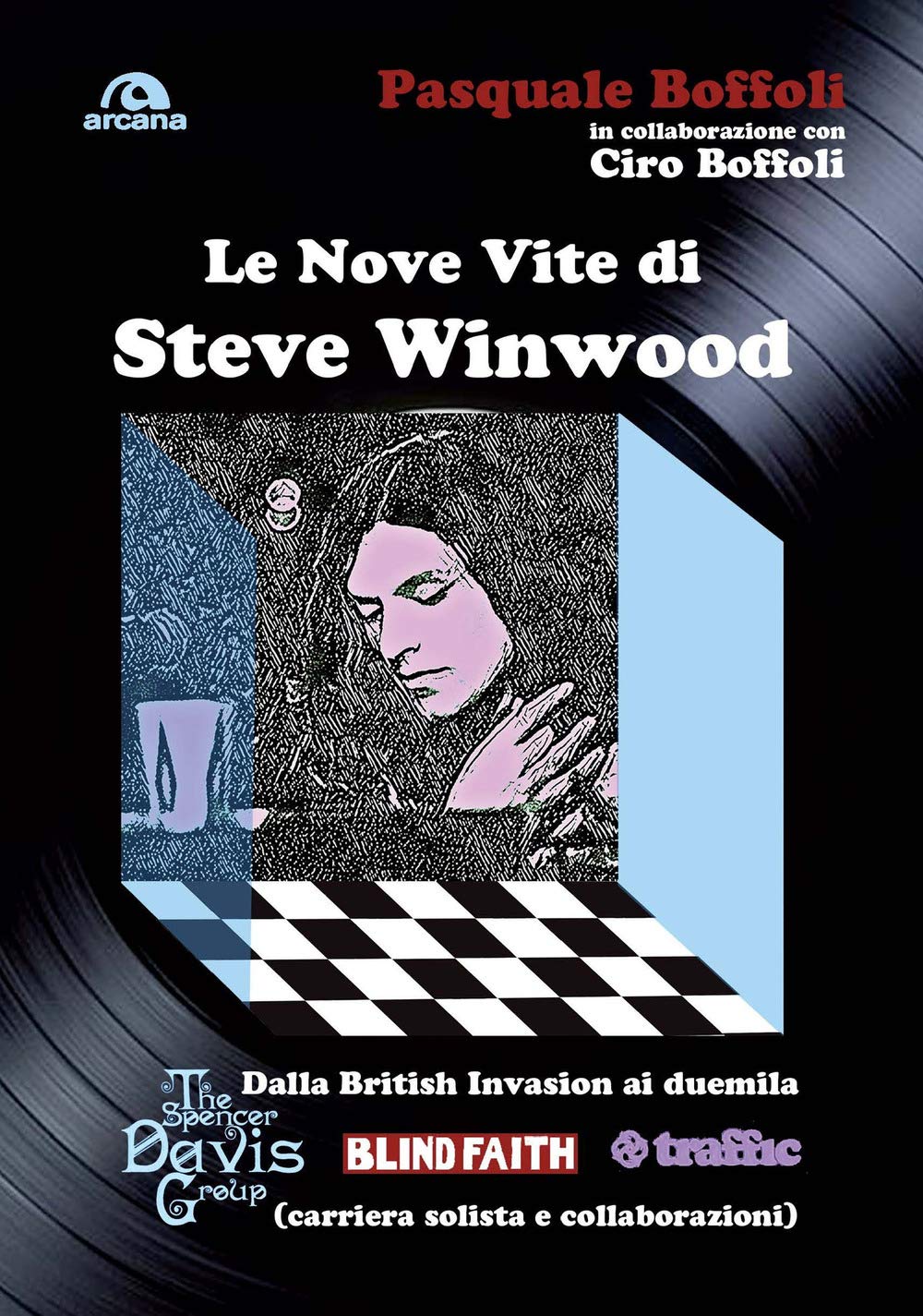 Le Nove Vite di Steve Winwood: Dalla British Invasion al duemila book
