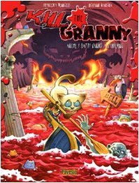 Anche i gatti vanno all'inferno. Kill the granny book