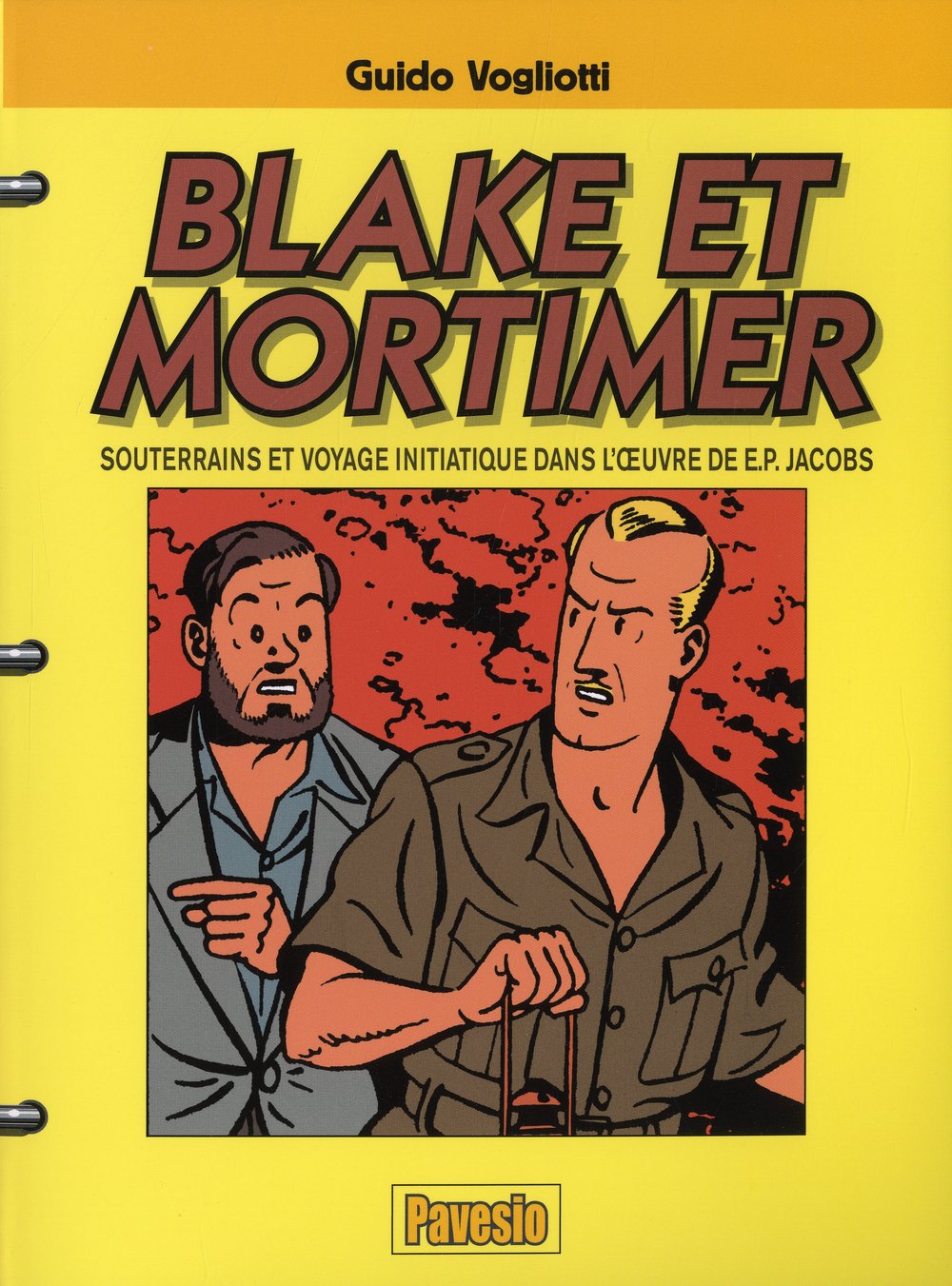 Blake et Mortimer - Souterrains et voyage initiatique dans l'oeuvre de E.P. Jacobs book