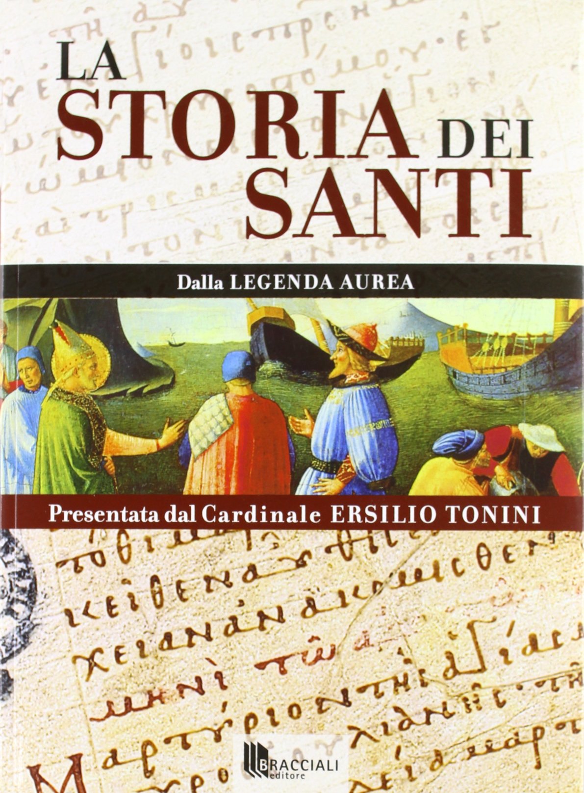 La storia dei santi. Dalla legenda aurea Philosophy