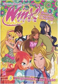 Prigioniera del buio. Winx Club. Ediz. illustrata (Vol. 5) book
