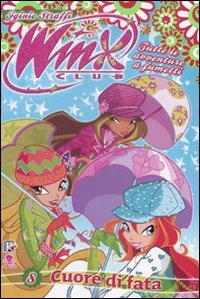Cuore di fata. Winx Club Manga