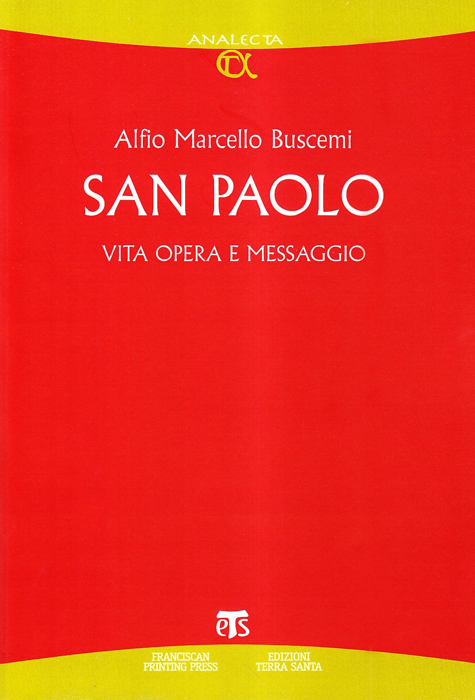 San Paolo: Vita, Opera E Messaggio book