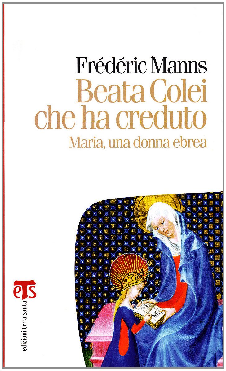 Beata Colei Che Ha Creduto: Maria, Una Donna Ebrea (Marana tha, Band 3) Social Sciences