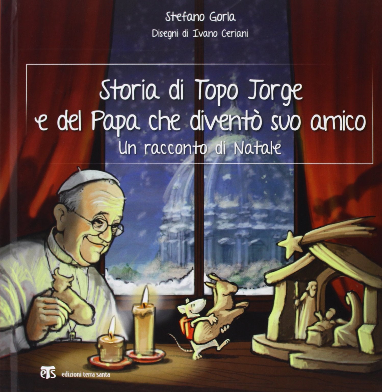 Storia di Topo Jorge e del Papa che divento suo amico: Un racconto di Natale book
