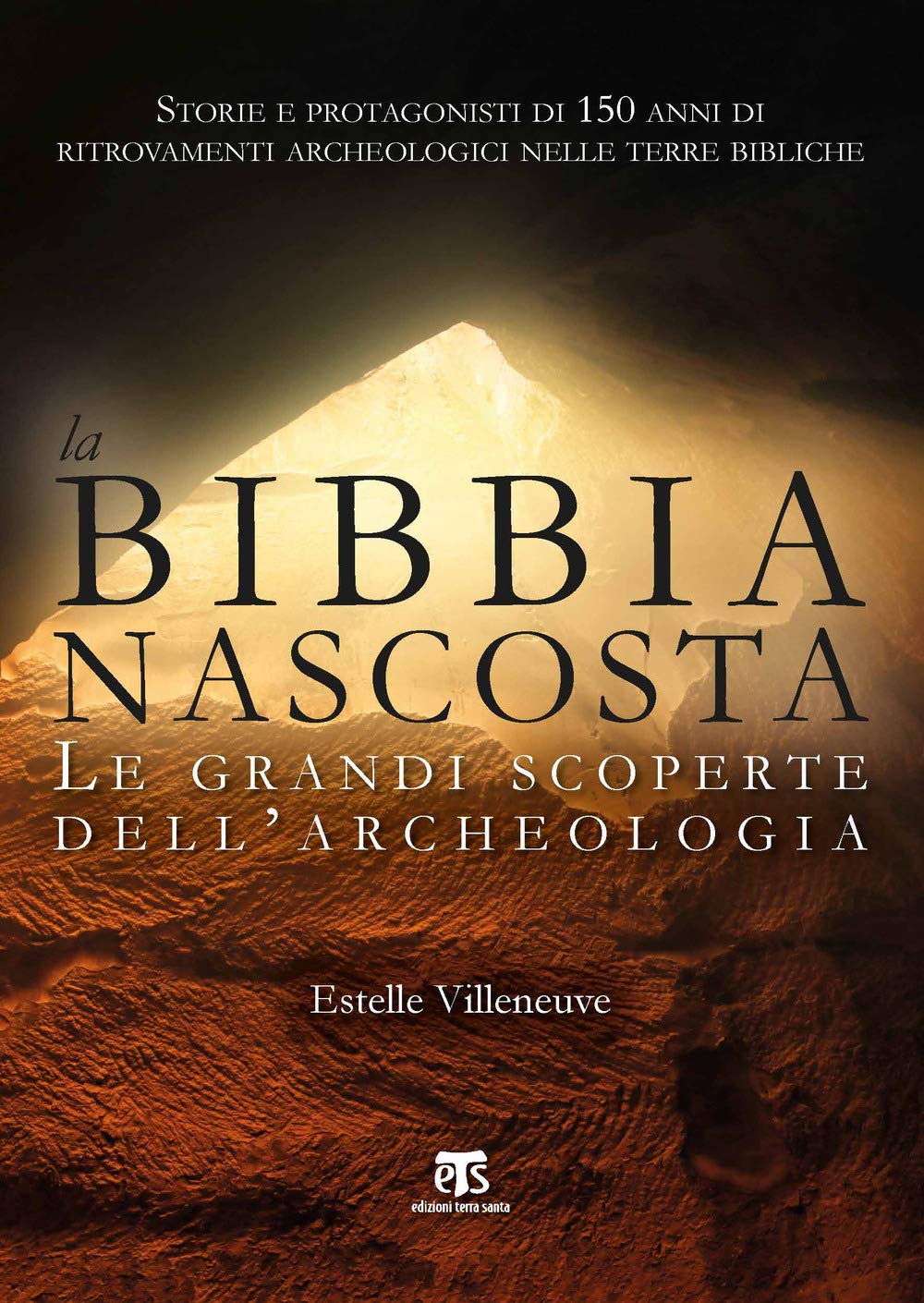 La Bibbia nascosta. Le grandi scoperte dell'archeologia Social Sciences