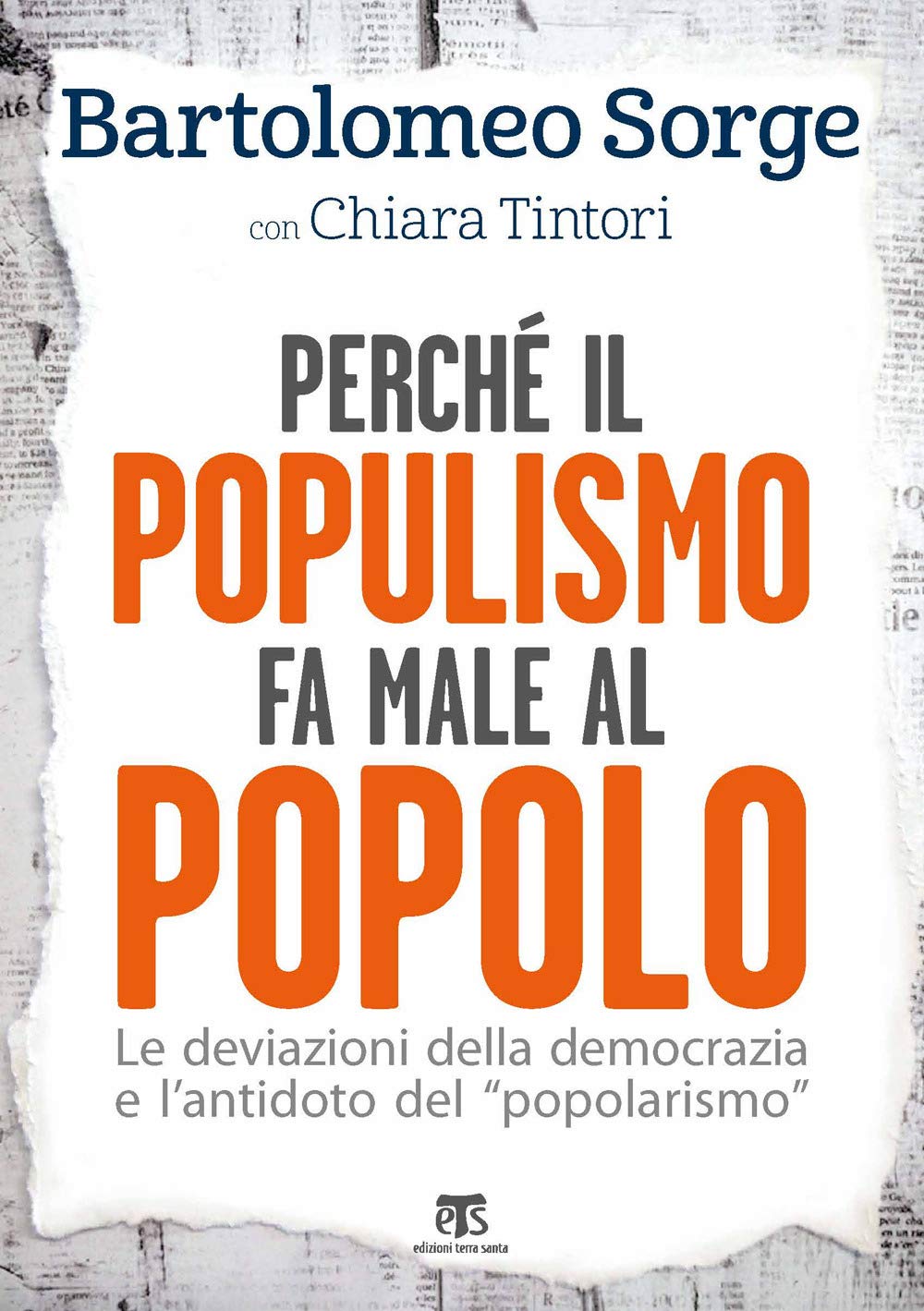 Perché il populismo fa male al popolo. Le deviazioni della democrazia e l'antidoto del 'popolarismo' Books