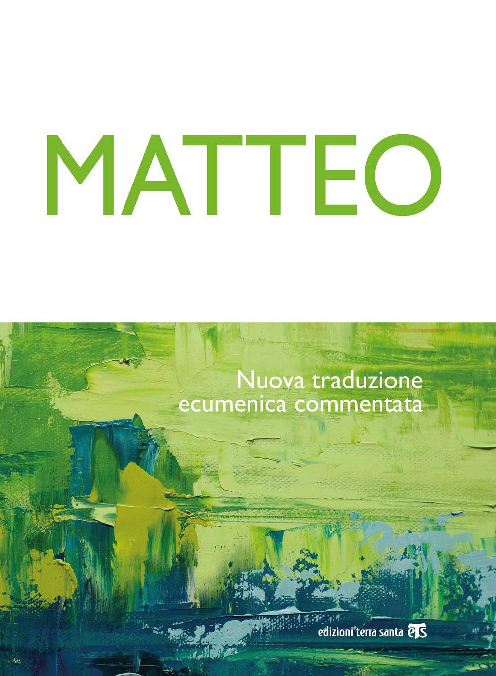 Matteo. Nuova traduzione ecumenica commentata Politics & History