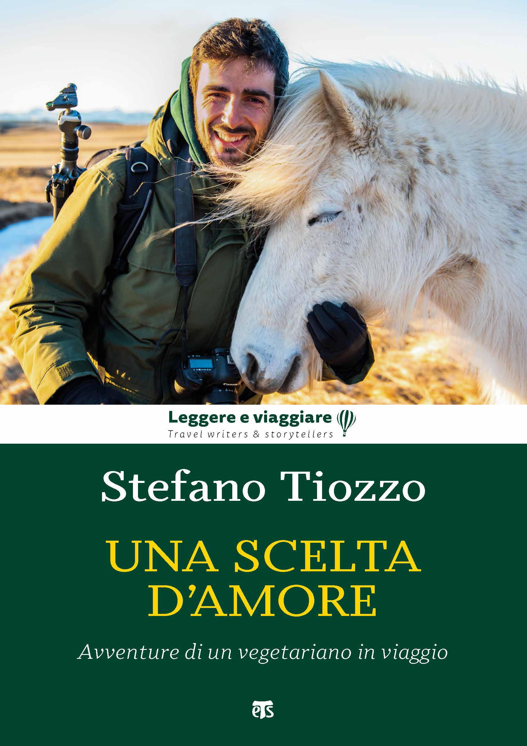 Una scelta d'amore. Avventure di un vegetariano in viaggio book