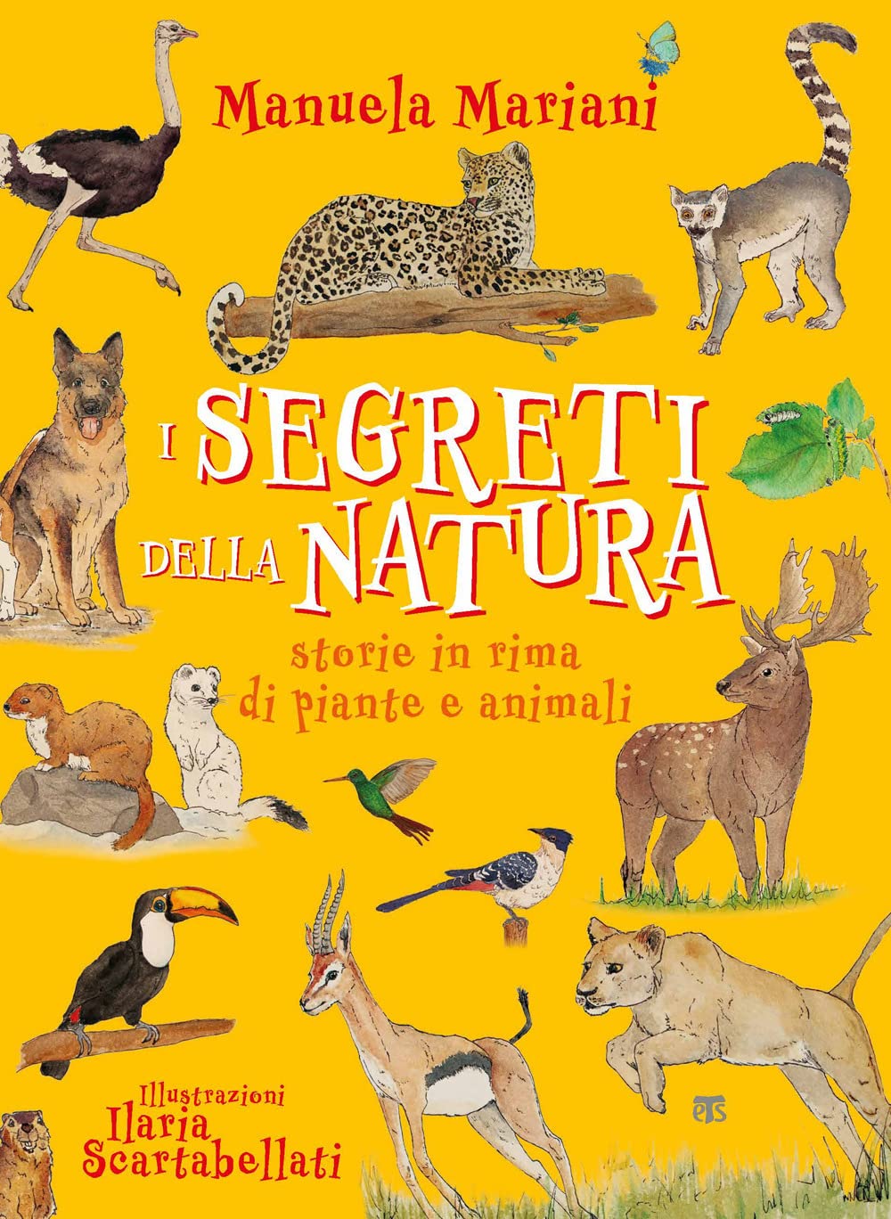 I segreti della natura. Storie in rima di piante e animali. Ediz. ad alta leggibilità book