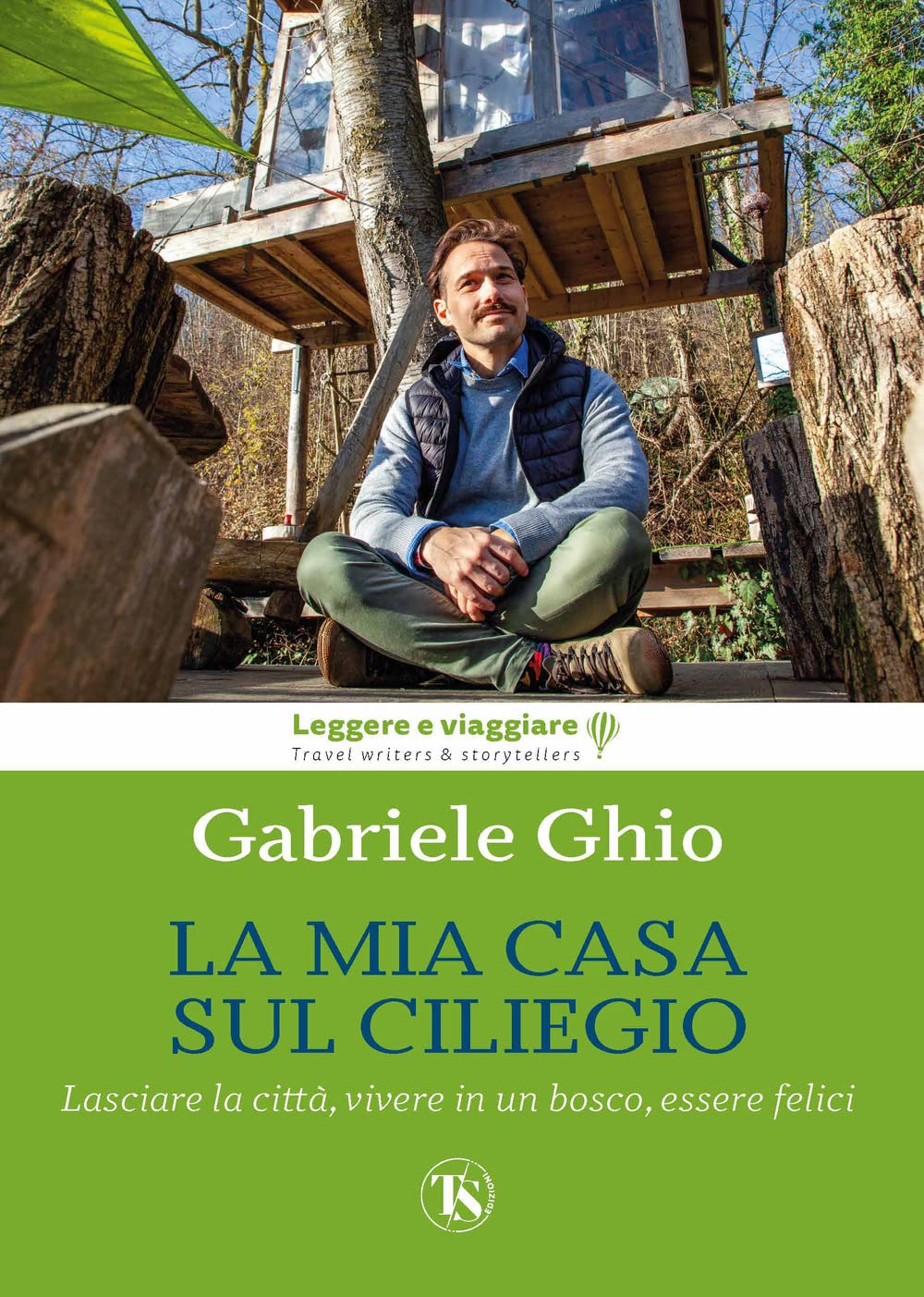 La mia casa sul ciliegio. Lasciare la città, vivere in un bosco, essere felici Non-fiction books