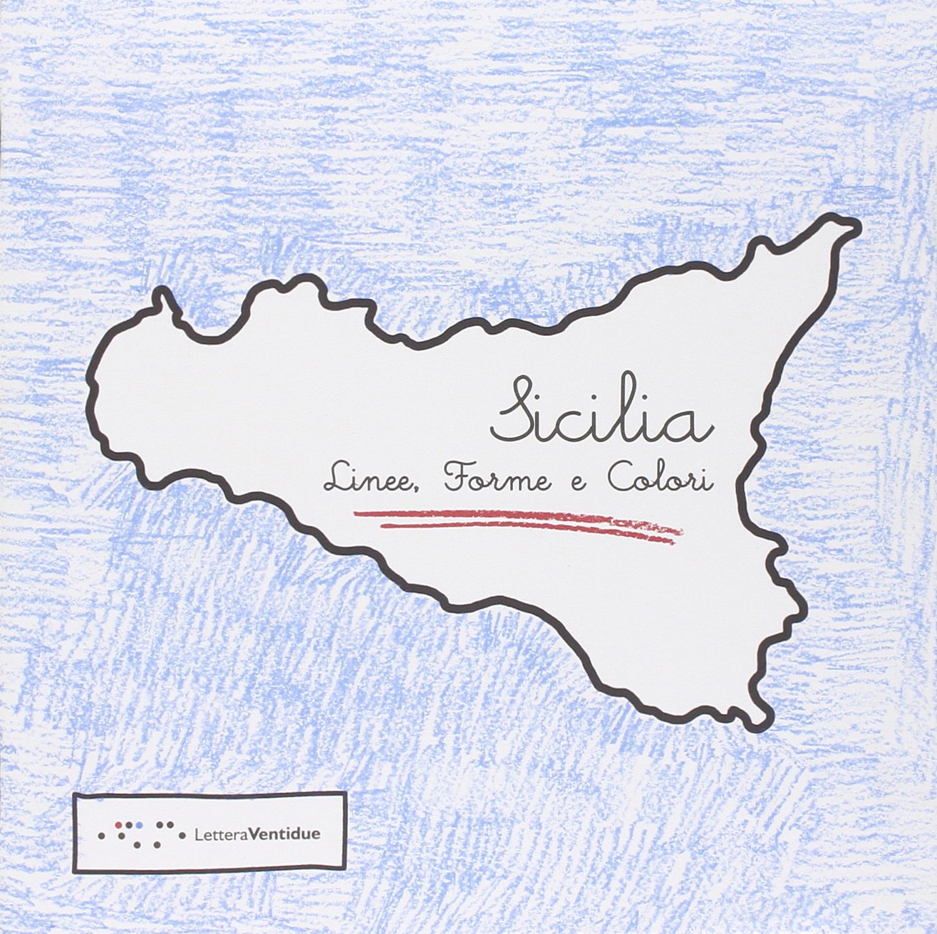 Sicilia. Linee, forme e colori. Ediz. italiana e inglese Tiptoi & Games