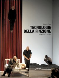 Tecnologie della finzione. L'effimero e la città book