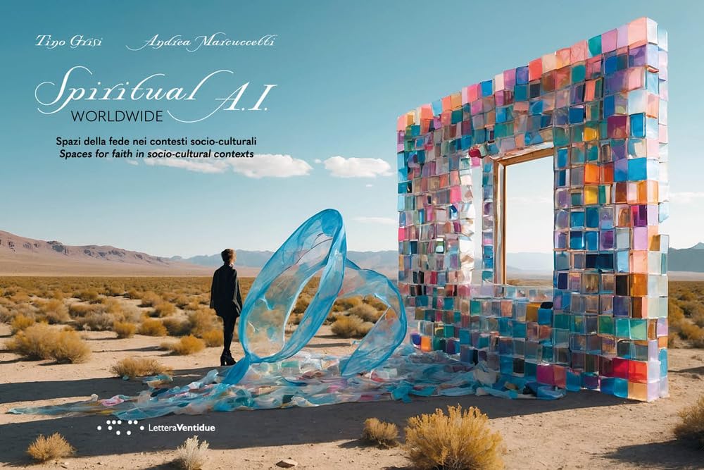 Spiritual A.I. worldwide. Spazi della fede nei contesti socio-culturali. Ediz. italiana e inglese (Alleli/Research) Computer Science