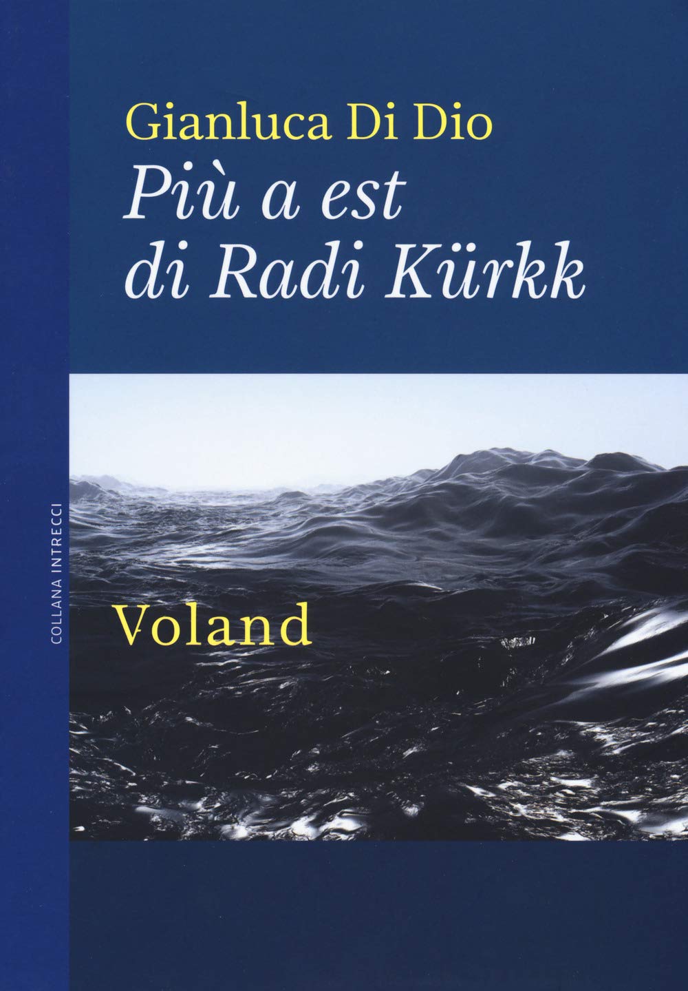 Più a est di Radi Kürkk book