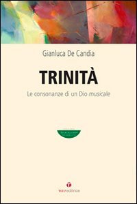 Trinità. Le consonanze di un Dio musicale book