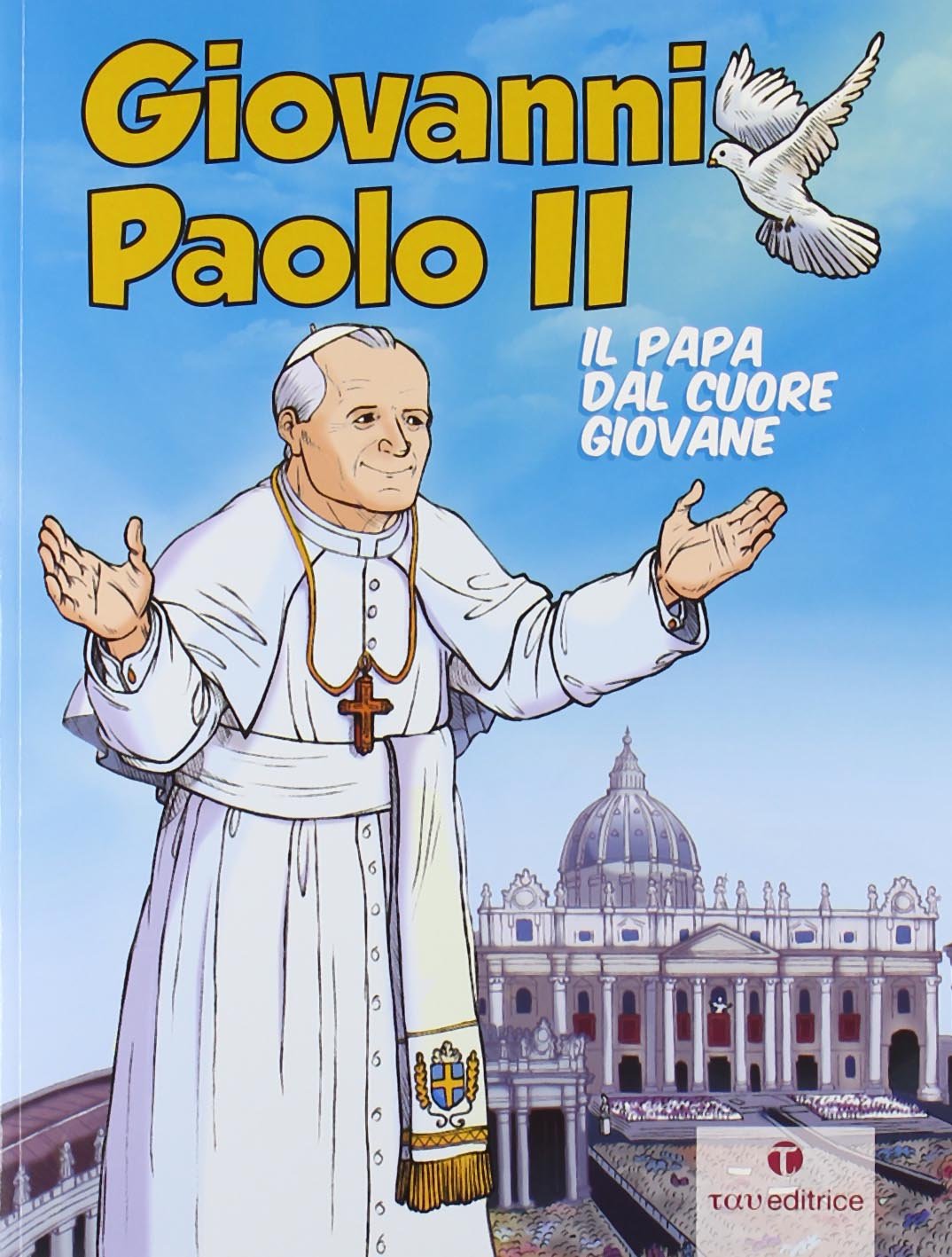 Giovanni Paolo II. Il papa dal cuore giovane Non-fiction