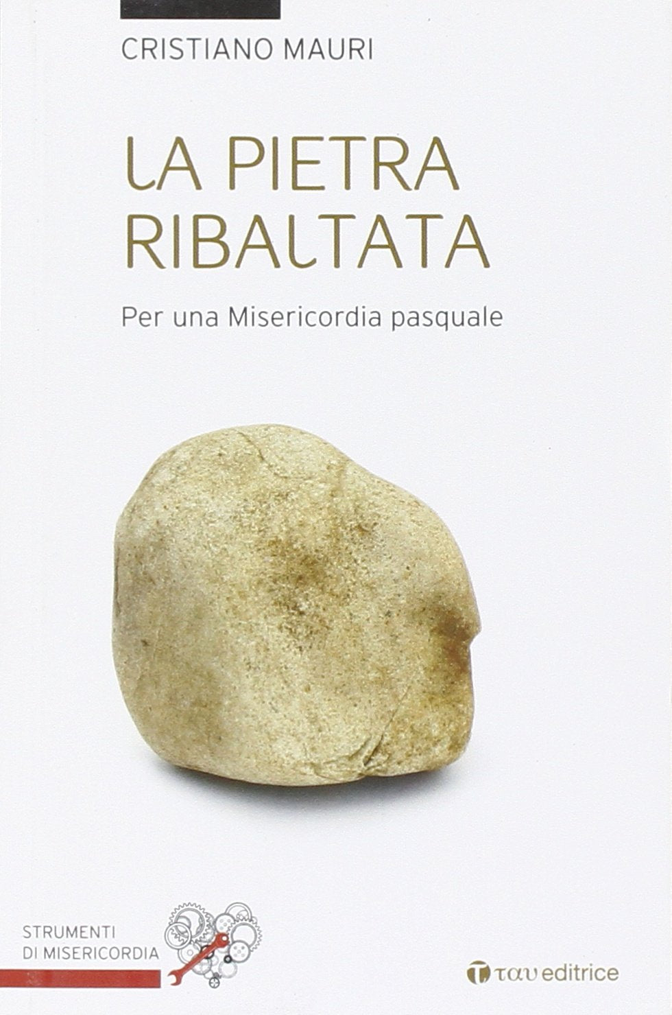La pietra ribaltata. Per una misericordia pasquale book