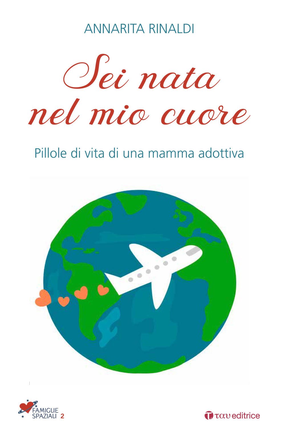 Sei nata nel mio cuore. Pillole di vita di una mamma adottiva book