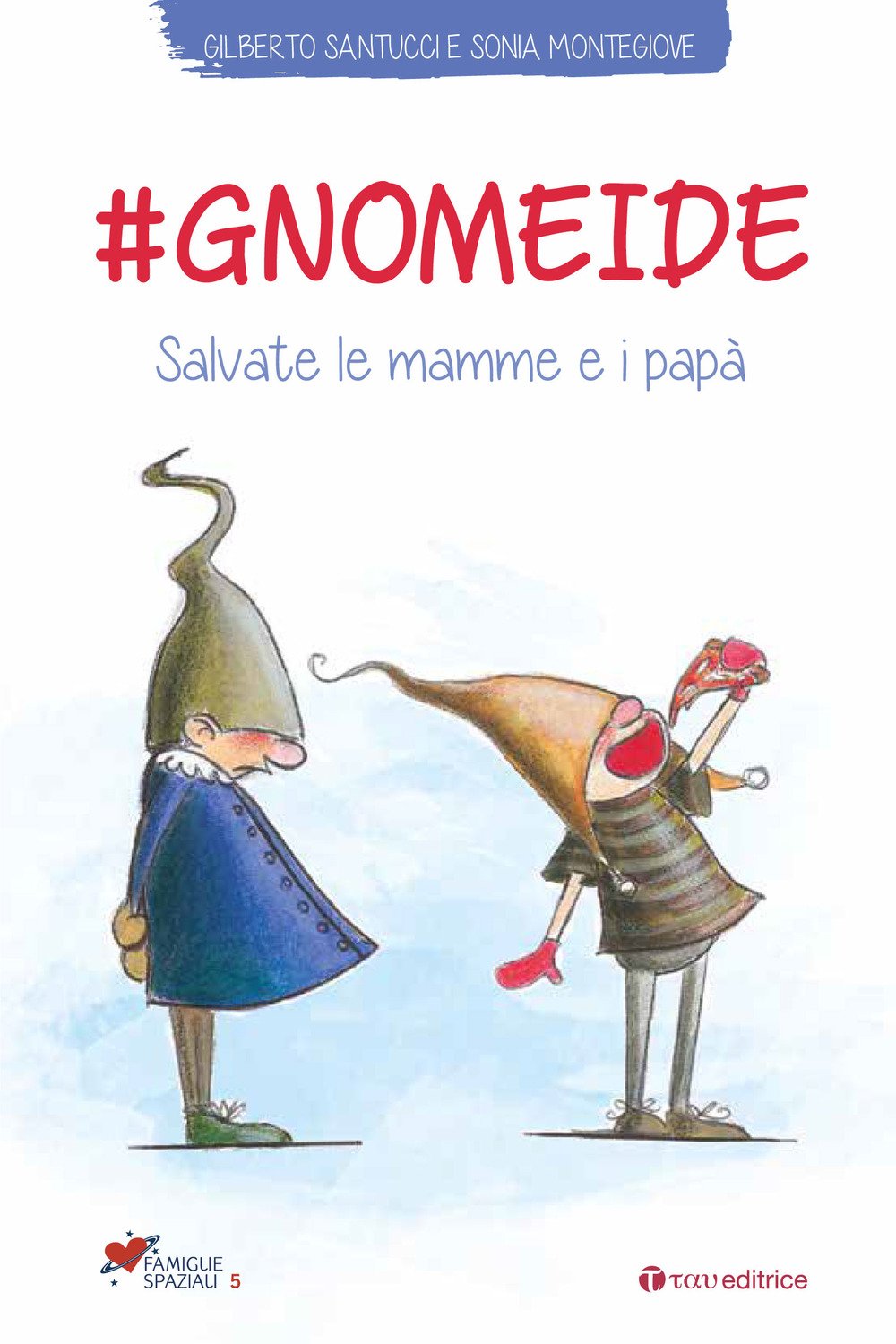 #gnomeide. Salvate le mamme e i papà book
