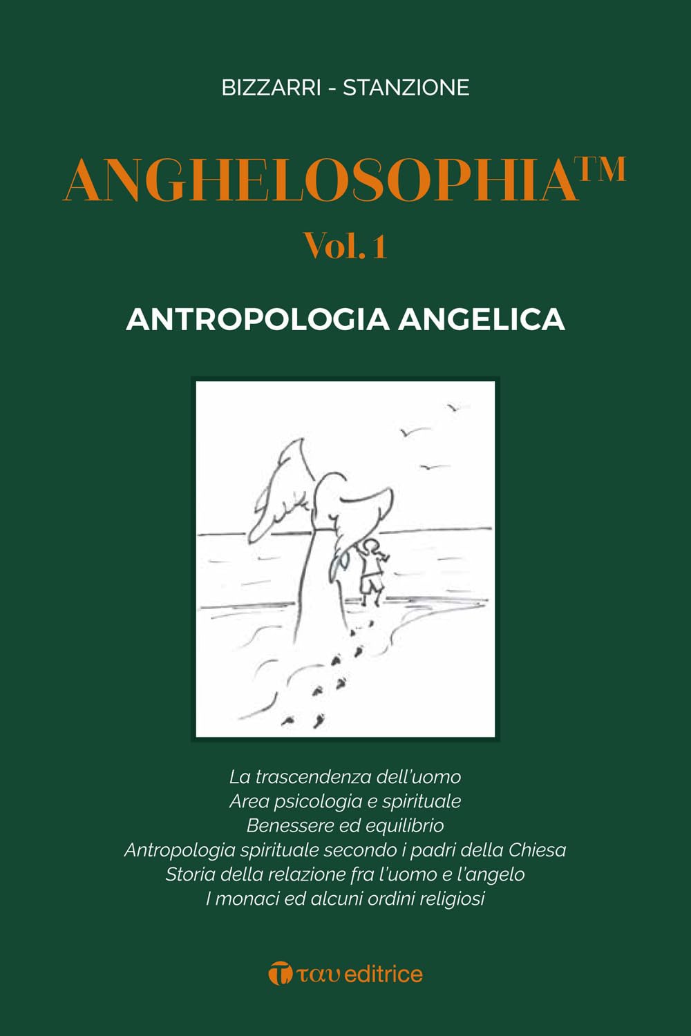 Anghelosophia. Antropologia angelica (Vol. 1) book